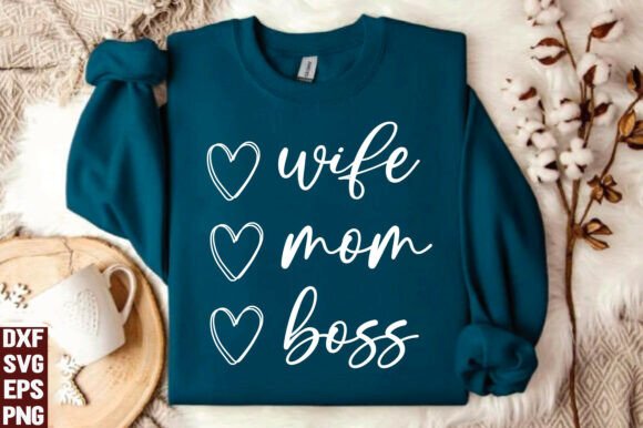 Wife Mom Boss SVG: A Versatile Graphic for T-Shirt Designs